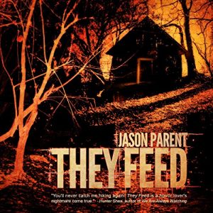 They Feed by Jason Parent