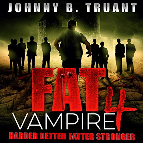 Harder Better Fatter Stronger by Johnny B. Truant