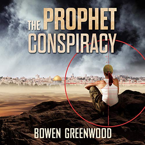The Prophet Conspiracy by Bowen Greenwood