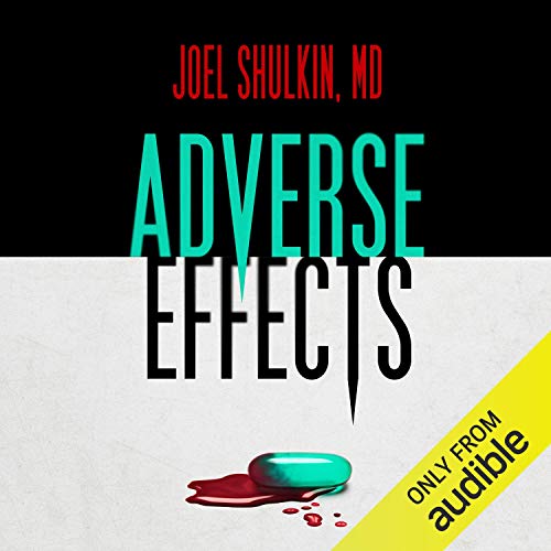 Adverse Effects by Joel Shulkin MD