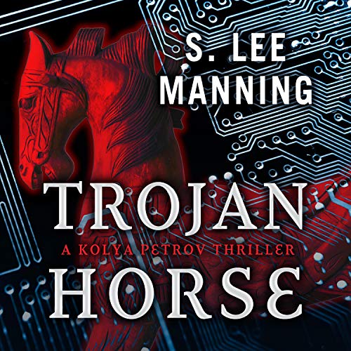 Trojan Horse by S. Lee Manning