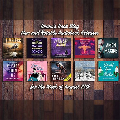 New & Notable Audiobooks | Brian's Book Blog | Week of August 27th