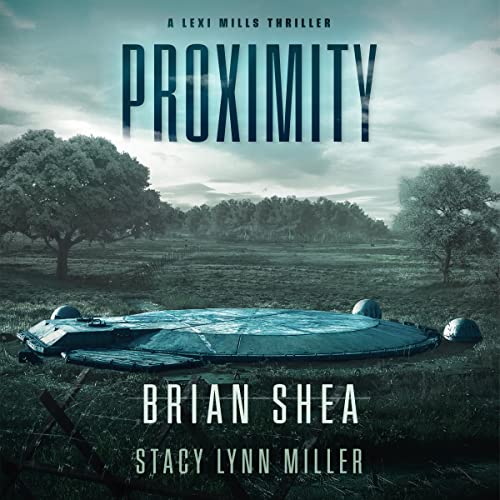Proximity by Brian Shea, Stacy Lynn Miller
