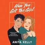 How You Get the Girl Audiobook cover featuring a tattooed girl in black with short curly hair holding a girl in green with longer red hair. The background is a orange basketball court - viewed from above.